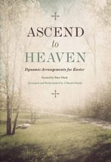 Ascend to Heaven SATB Singer's Edition cover